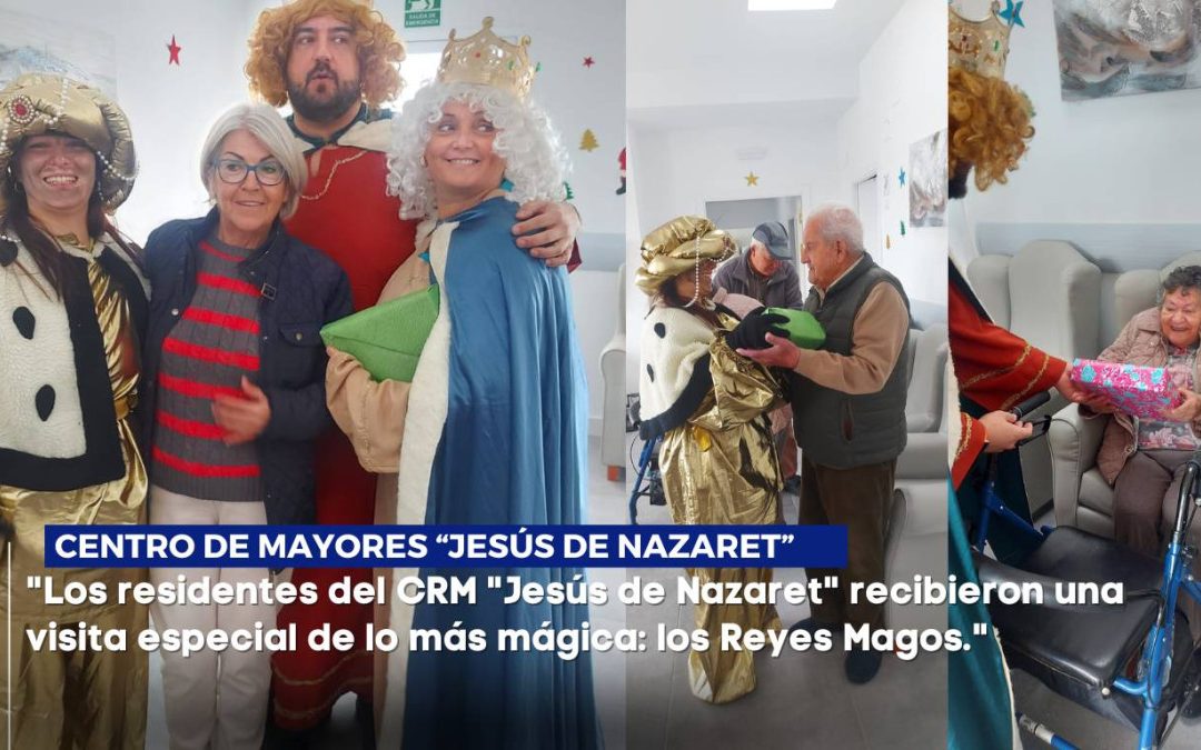 ¡Los Reyes Magos llevan alegría al CRM «Jesús de Nazaret»!