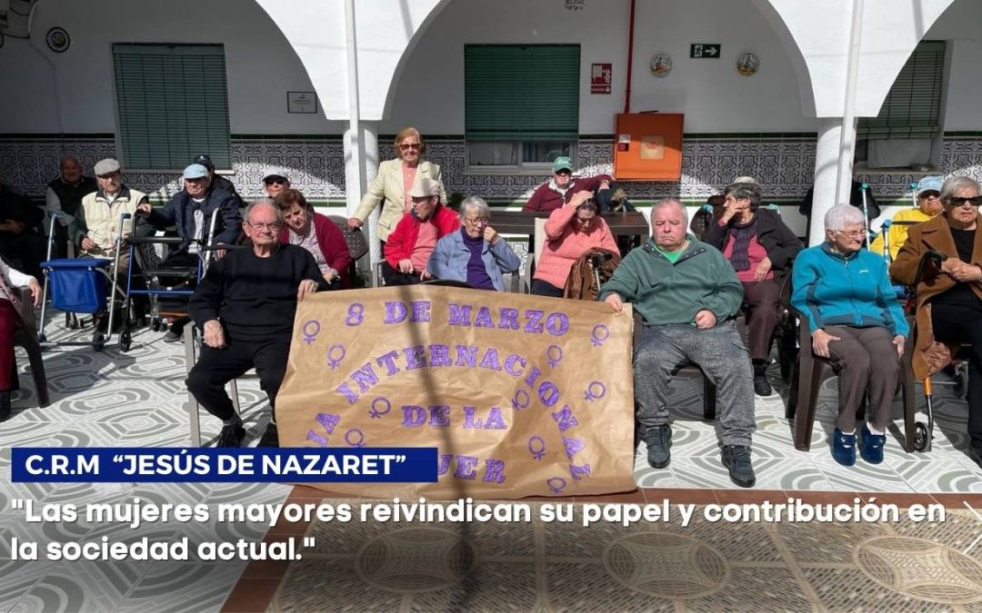 Conmemoración del Día Internacional de la Mujer en el CRM Jesús de Nazaret: Un homenaje a la fuerza femenina